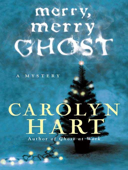 Title details for Merry, Merry Ghost by Carolyn Hart - Available